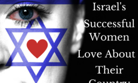 69 Things Israel’s Successful Women Love About Their Country