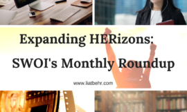 Expanding HERizons – SWOI’s Monthly Roundup – July 2017