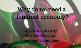 What is the Feminist Economy and Why Do We Need It?