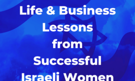 Celebrating Yom Haatzmaut with 72  Life and Business Lessons from Successful Israeli Women